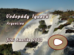 Vodopády Iguacú - Argentina